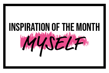 Inspiration of the month: Myself – Mindfulness